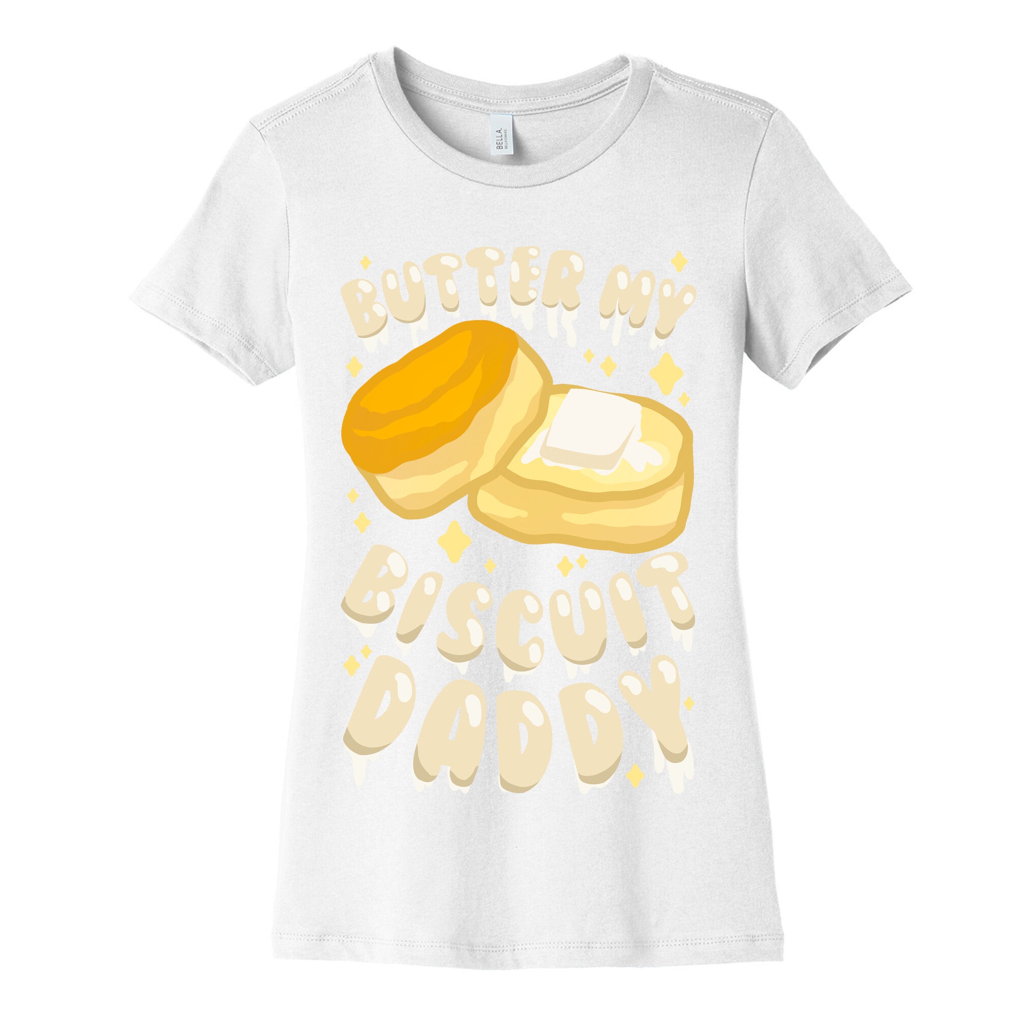 Butter My Biscuit Daddy Women's Cotton Tee